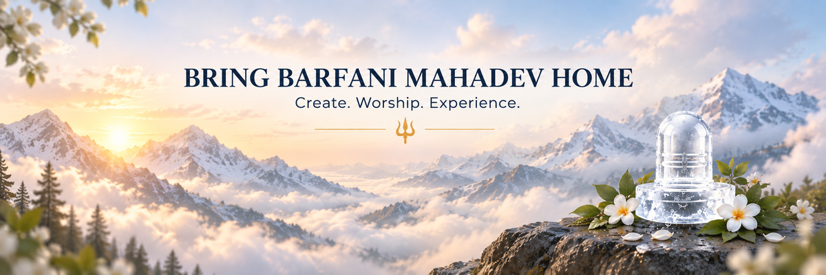 Bring Barfani Mahadev home